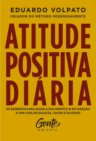 Atitude Positiva Diária - Eduardo Volpato