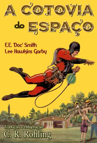 A Cotovia do Espaco - Edward Elmer Smith