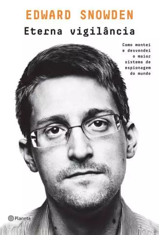 Eterna Vigilância  -  Edward Snowden