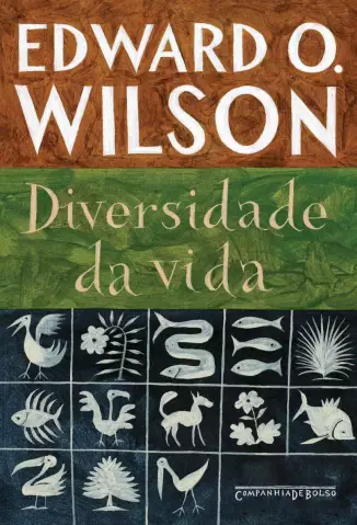 Diversidade da Vida  -  Edward O. Wilson