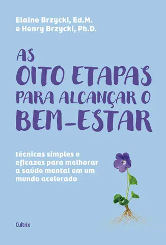 As oito Etapas para Alcançar o Bem-estar -  Elaine Brzycki