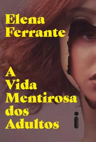A Vida Mentirosa dos Adultos  -  Elena Ferrante