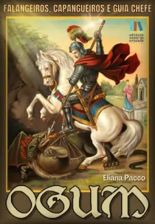 Ogun, Falangeiros, Capangueiros e Guia Chefe - Eliana Pacco