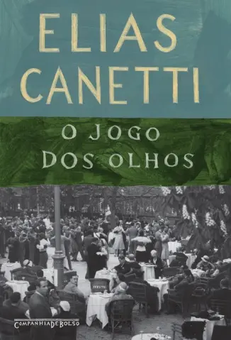 O jogo dos Olhos - Elias Canetti