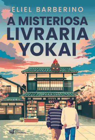 A Misteriosa Livraria Yokai - Eliel Barberino