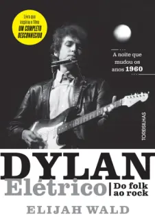 Dylan Elétrico - Elijah Wald