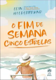 O Fim de Semana Cinco Estrelas - Elin Hilderbrand