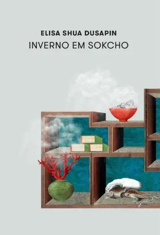 Inverno Em Sokcho - Elisa Shua Dusapin