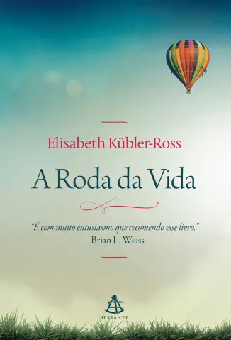 A roda da vida - Elisabeth Kübler-Ross