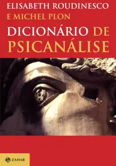 Dicionário de Psicanálise - Elisabeth Roudinesco