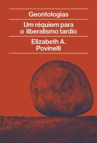 Geontologias - Elizabeth A. Povinelli