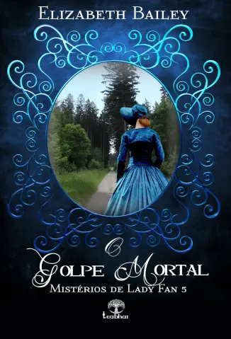 O Golpe Mortal - Misterios de Lady Fan Vol. 5 - Elizabeth Bailey