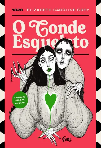 O Conde Esqueleto - Elizabeth Caroline Grey