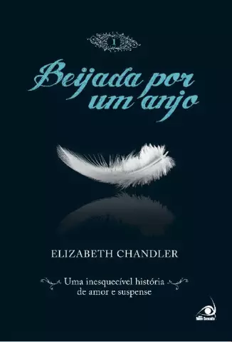 Beijada por um Anjo  Vol. 01 - Elizabeth Chandler