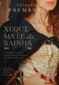 Xeque-Mate Da Rainha  -  Elizabeth Fremantle