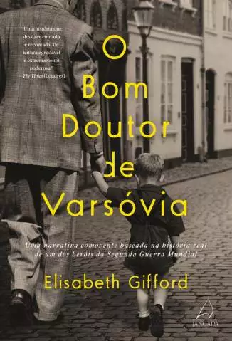 O Bom Doutor de Varsóvia  -  Elizabeth Gifford