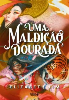 Uma Maldição Dourada - Elizabeth Lim