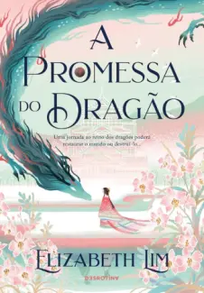 A Promessa do Dragao - Elizabeth Lim