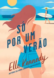 Só por um Verão - Elle Kennedy