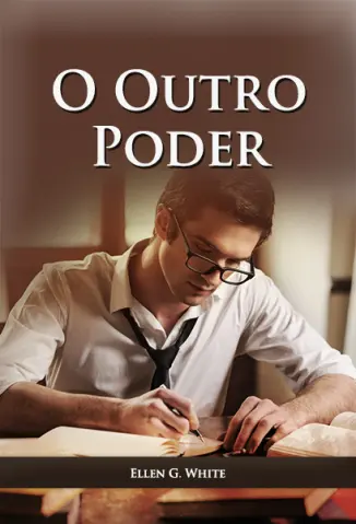 O Outro Poder - Ellen G White