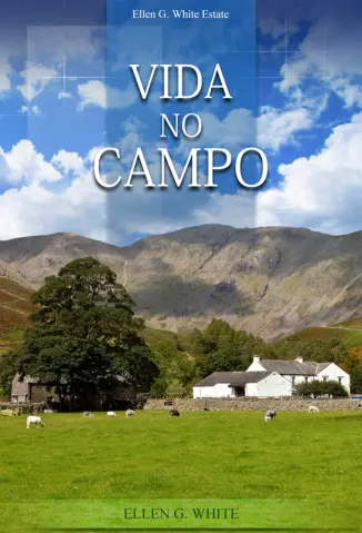 Vida no Campo - Ellen G. White