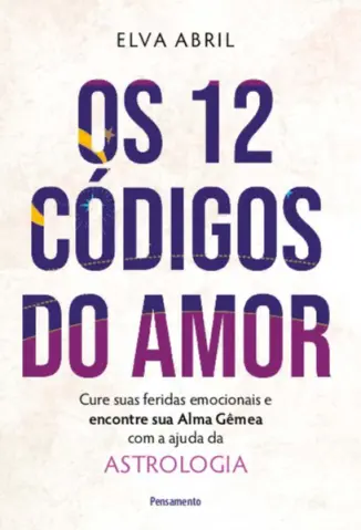 Os 12 Códigos Do Amor - Elva Abril