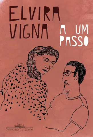 A um passo: Nova edição - Elvira Vigna