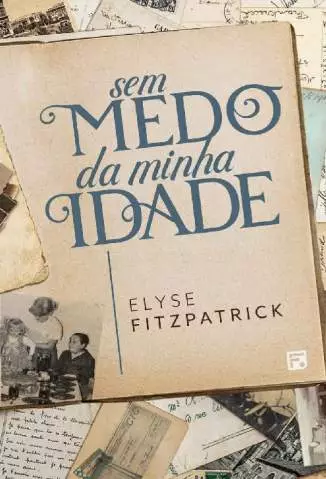 Sem Medo da Minha Idade  -  Elyse Fitzpatrick