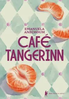 Café Tangerinn - Emanuela Anechoum