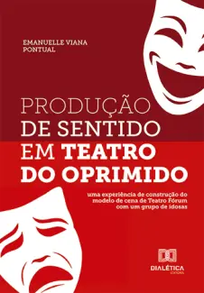 Produção de Sentido em Teatro do Oprimido - Emanuelle Viana Pontual