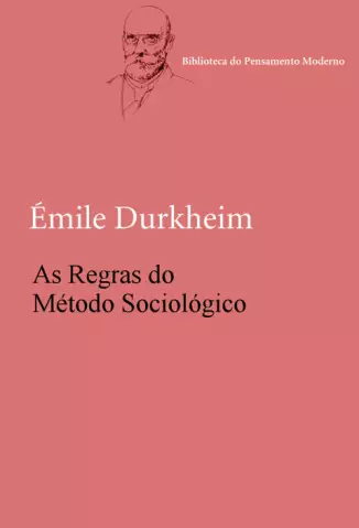 As Regras do Método Sociológico  -  Émile Durkheim