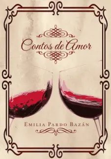 Contos de Amor - Emilia Pardo Bazán