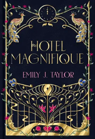 Hotel Magnifique - Emily J. Taylor