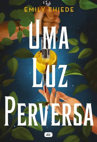 Uma Luz Perversa - Emily Thiede