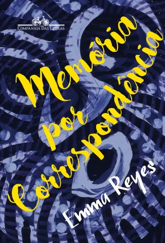 Memória por Correspondência - Emma Reyes