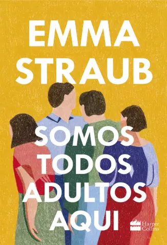 Somos Todos Adultos Aqui  -  Emma Straub