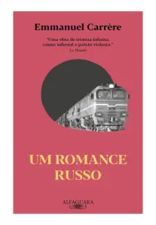 Um Romance Russo - Emmanuel Carrère