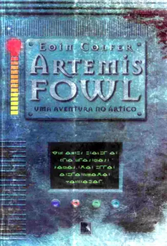 Uma Aventura No Ártico  -  Artemis Fowl  - Vol.  2  -  Eoin Colfer