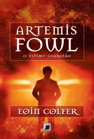O Último Guardião  -  Artemis Fowl  - Vol.  8  -  Eoin Colfer