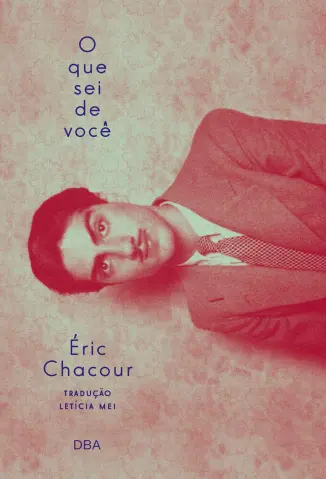 O que sei de você - Éric Chacour