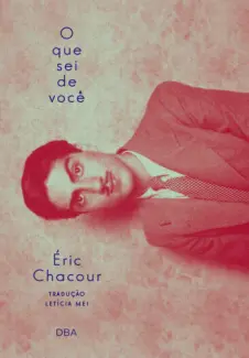 O que sei de você - Éric Chacour