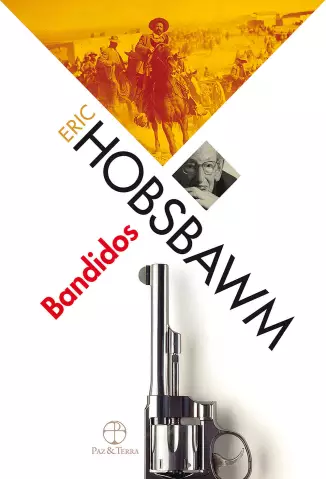 Bandidos  -  Eric Hobsbawm