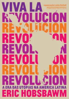 Viva la Revolución - Eric Hobsbawn