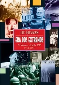 A Era dos Extremos  -  Eric J. Hobsbawm