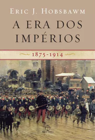  A Era dos Impérios 1875-1914  -  Eric J. Hobsbawm  