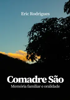 Comadre São - Eric Rodrigues