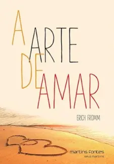 A Arte de Amar - Erich m