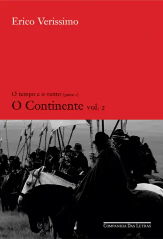 O Continente 2 - O Tempo e o Vento Vol. 1 - Érico Veríssimo