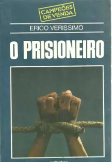 O Prisioneiro  -  Erico Verissimo