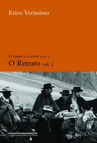 O Retrato 2 - O Tempo e o Vento Vol. 4 - Érico Veríssimo